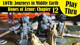 LOTR: Journeys in Middle Earth - Bones of Arnor Chapter 12 - Solo Play Through
