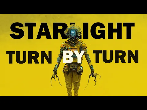 Starlight turn by turn playthrough