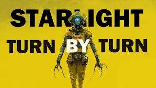 Starlight turn by turn playthrough