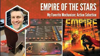 Empire of the Stars: My Favorite Game Mechanism