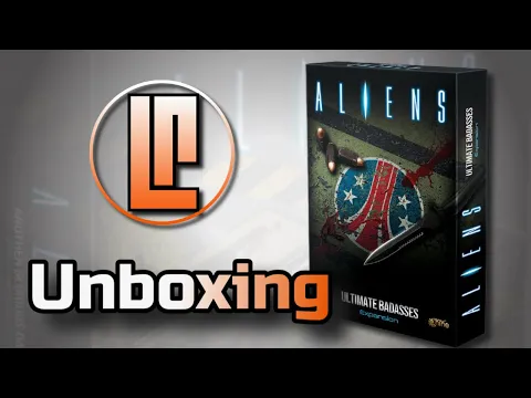 Aliens - Ultimate Badasses - Expansion Set - Unboxing