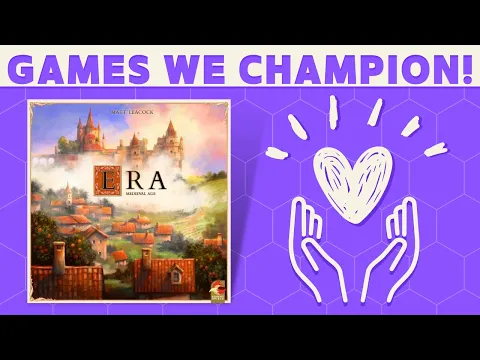 Games We Champion - Era: Medieval Age!