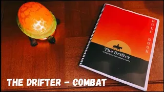 The Drifter - Combat
