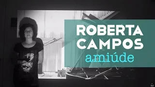 Roberta Campos - Amiúde (Part. Marcelo Camelo e Marcelo Jeneci) (Web Clipe)