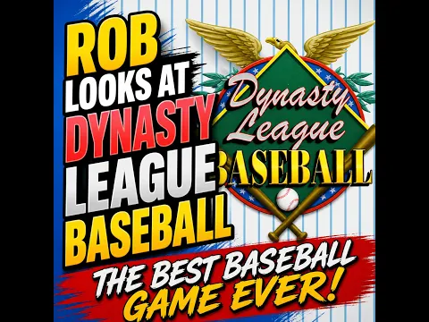 Rob Looks at dynasty league baseball