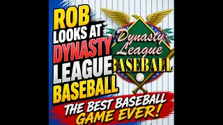 Rob Looks at dynasty league baseball