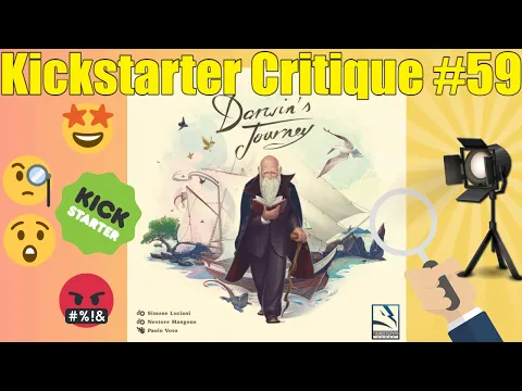Kickstarter Critique #59: Darwin's Journey *Charles Darwin’s journey to the Galapagos Boardgame*