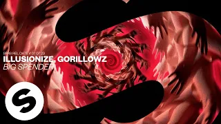 Illusionize, Gorillowz - Big Spender (Official Audio)