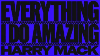 Harry Mack - Everything I Do Amazing (Official Audio)