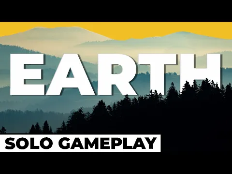 Earth - Solo Gameplay