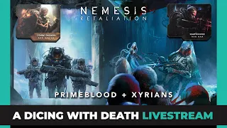 Nemesis Retaliation 2.0 | Primebloods + Xyrians