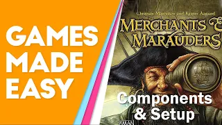 Merchants & Marauders: How to Set up