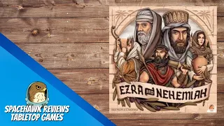 Ezra and Nehemiah - Tabletop Game Review [Spacehawk Reviews]