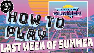 Last Week of Summer - How To Play