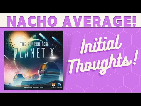 The Search for Planet X - First Impressions!