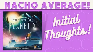 The Search for Planet X - First Impressions!
