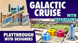 Galactic Cruise with Expansions - Playthrough with the designers!