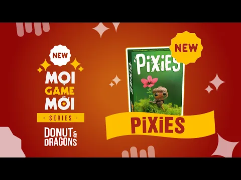 [Vietnamese Overview] Mọi Game Mới - Board Game Pixies - Những điều dễ thương thường thương không dễ
