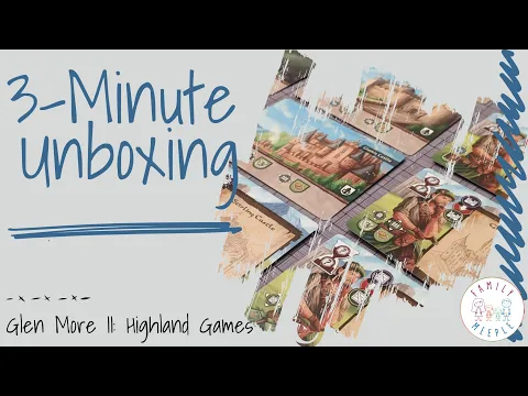 Glen More II: Chronicles - Highland Games - 3-Minute Unboxing