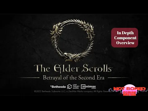 The Elder Scrolls: Betrayal of the Second Era - In Depth Component Overview - Not Bored Gaming