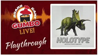 Holotype: Mesozoic North America - playthrough (2p)