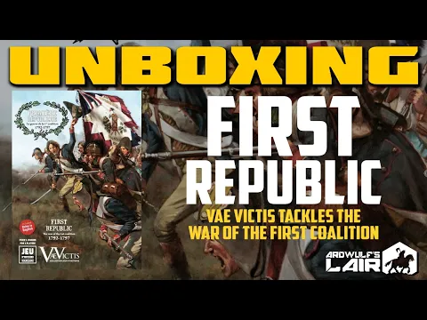 UNBOXING | First Republic: The War of the First Coalition (Vae Victis 2025)