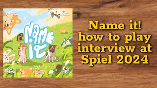 Name it! How to play interview at Spiel 2024