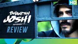 Bhavesh Joshi Superhero | Critics Review | In Cinemas Now