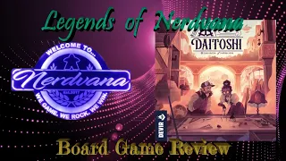 Daitoshi - Legends of Nerdvana Review