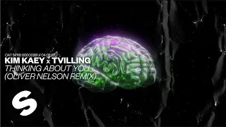 Kim Kaey x Tvilling - Thinking About You (Oliver Nelson Remix) [Official Audio]