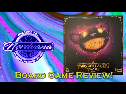 Wonderland's War - Legends of Nerdvana Review