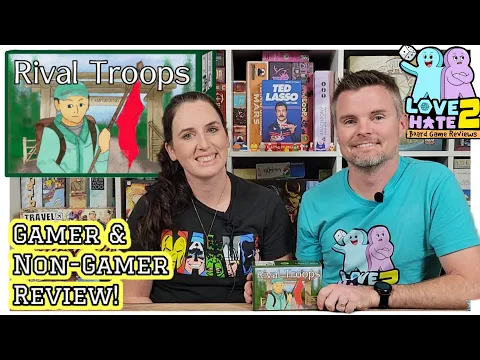 Rival Troops - Review From A Gamer & Non-Gamer! Love 2 Hate #boardgamereview