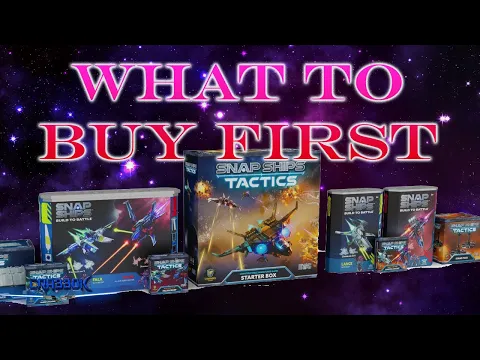 What to Buy First - Snap Ships Tactics Buyer's Guide