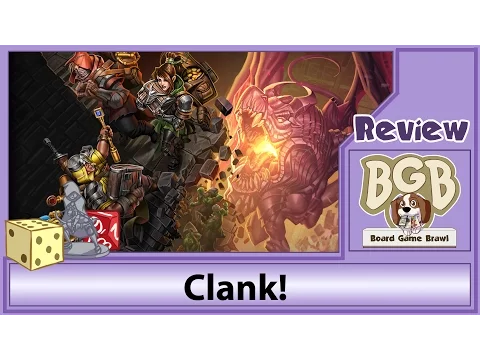 Board Game Brawl Reviews - Clank!
