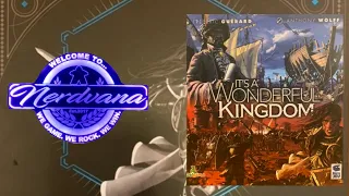 It's a Wonderful Kingdom Kickstarter Deluxe Edition - Legends of Nerdvana Review