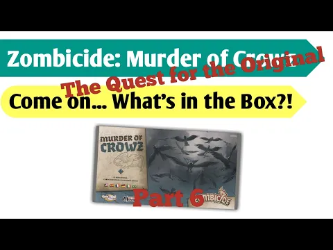 Caw! Caw!: An Unboxing of The Murder of Crowz box for fantasy Zombicide