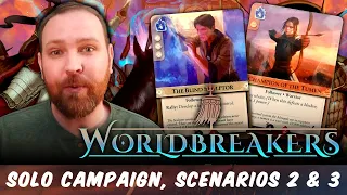 Worldbreakers Solo Campaign, Scenarios 2 & 3