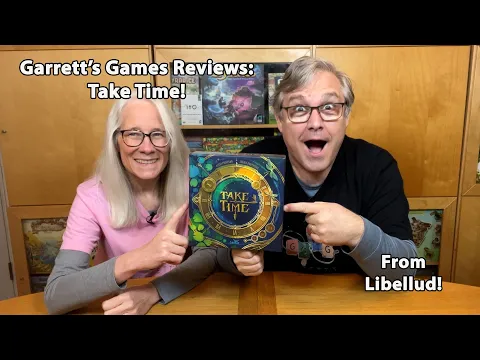 Garrett's Games Reviews Take Time from Libellud