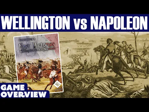 First Victories: Wellington vs Napoleon Overview & First Look | Wargame | Board Game | Lock 'n Load