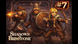 Shadows of Brimstone Hexcrawl | Episode 7: Epic Threat Fight in the Mines!