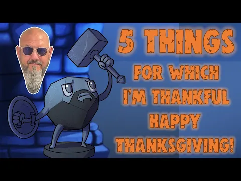 Sam's Top 5 Things That He's Thankful For...and their Representative Games