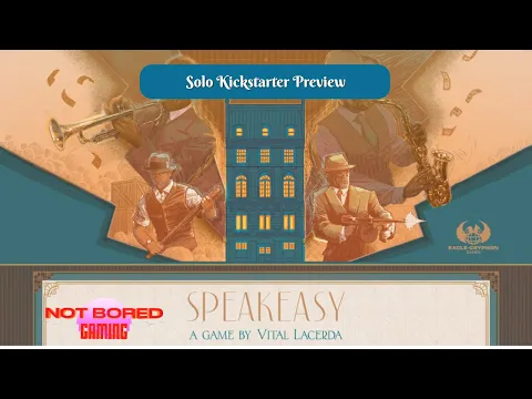 Speakeasy - Solo Kickstarter Preview - Not Bored Gaming