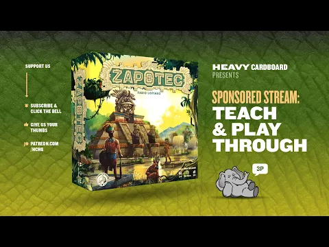 Zapotec - 3p Teaching & Play-through by Heavy Cardboard