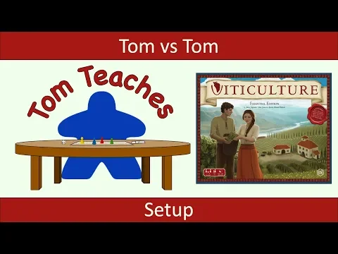 Tom Teaches Viticulture (Setup)