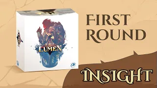 Fall of Lumen Insight - 03 First Round of Gameplay