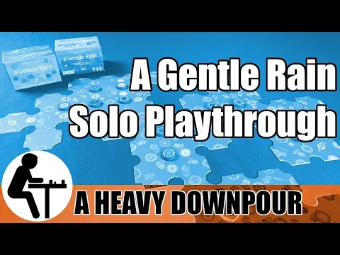 A Gentle Rain Solo Playthrough: A Heavy Downpour