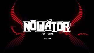 NOWATOR feat. ONAR - Hola (Album ALFABETYCZNY SPIS)