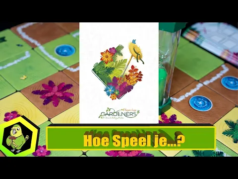 Hoe speel je Gardeners? (#417 )