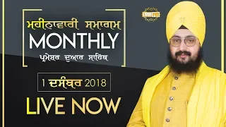 1 Dec 2018 - Parmeshar Dwar Sahib - Monthly Diwa