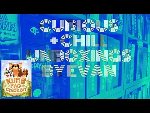 Curious + Chill Unboxings Episode 40 - Kung Pao Chicken